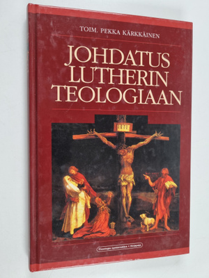 Johdatus Lutherin teologiaan