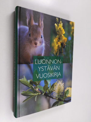 Inga Aaltonen ym. : Luonnonystävän vuosikirja