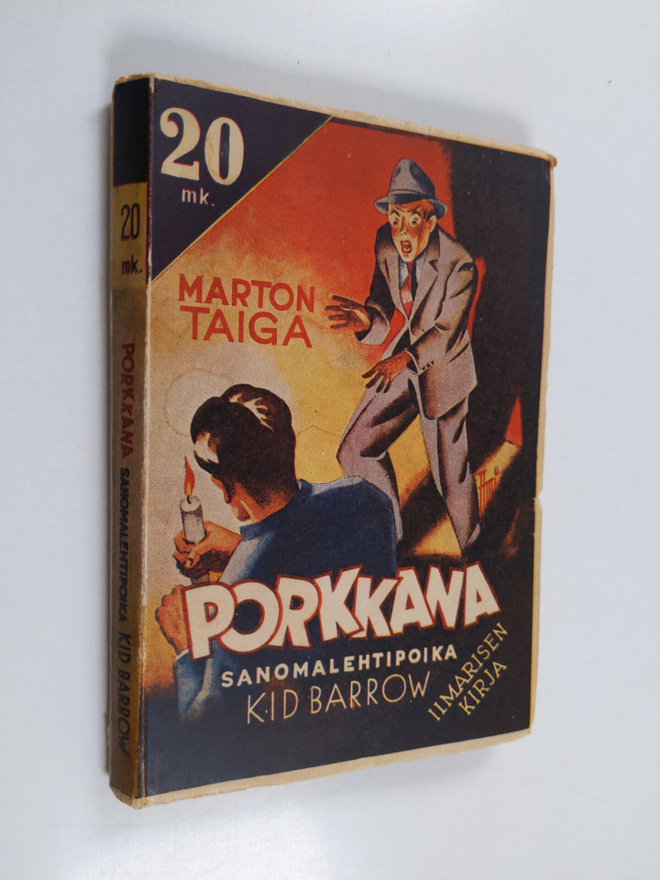 Marton Taiga : Porkkana : sanomalehtipoika Kid Barrow