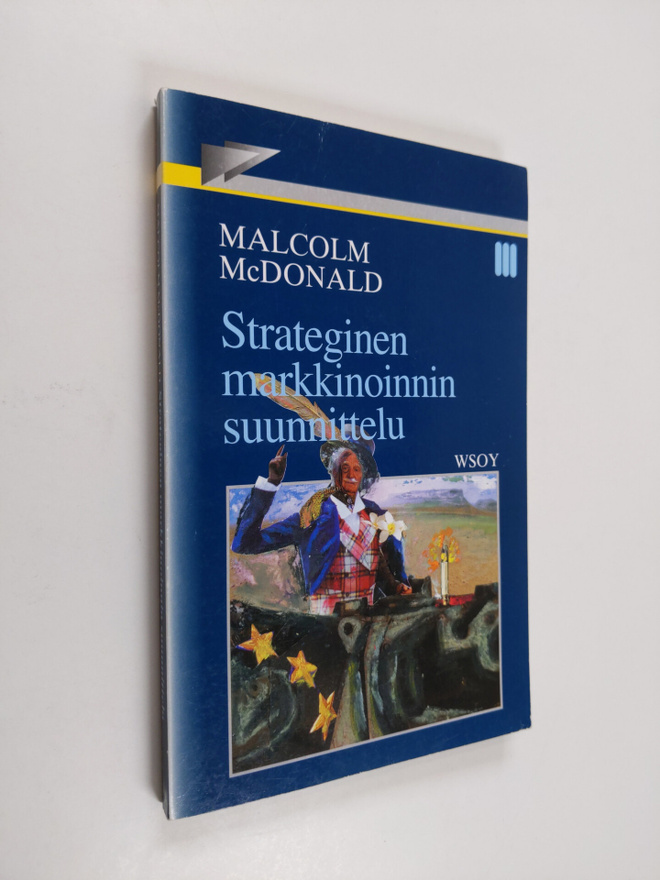 Malcolm McDonald : Strateginen markkinoinnin suunnittelu