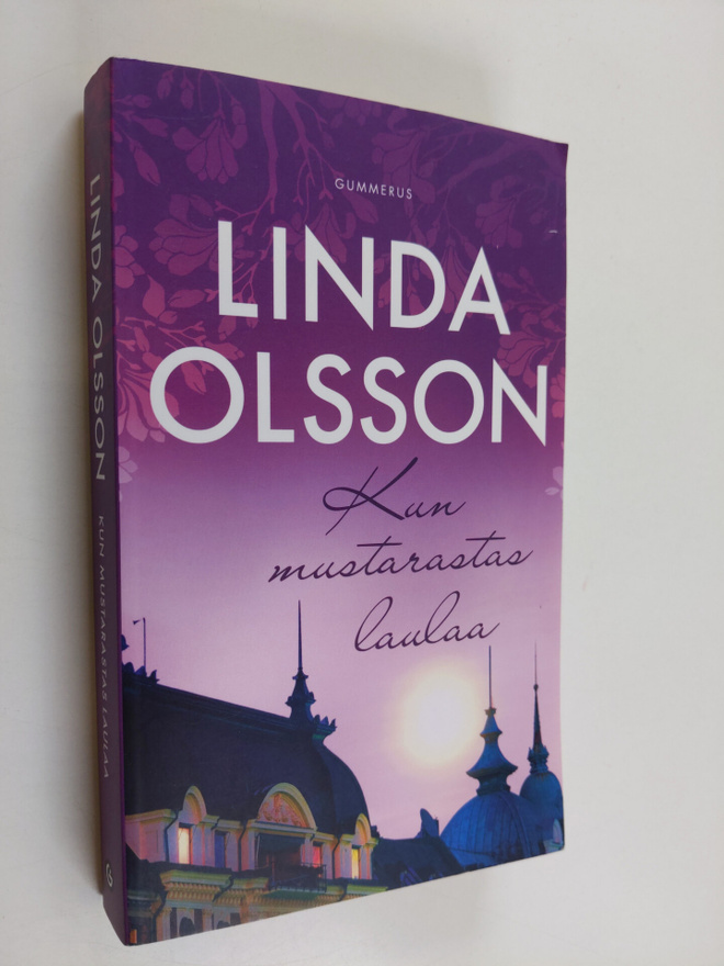 Linda Olsson : Kun mustarastas laulaa
