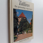 Andres Kung : Tallinn : en personlig vägvisare - pikkukuva 1