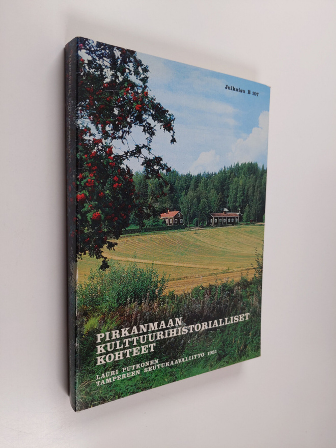 Lauri Putkonen ym. : Pirkanmaan kulttuurihistorialliset k...