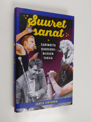 Janita Virtanen : Suuret sanat : tarinoita suosikkibiisie...