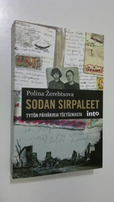 Polina Zerebtsova : Sodan sirpaleet : tytön päiväkirja Ts...