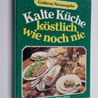 Annette Wolter ym. : Kalte Kuche, köstlich wie noch nie -... - pikkukuva 1