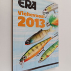 ERÄ vuosikirja : Viehevuosi 2013 - pikkukuva 1