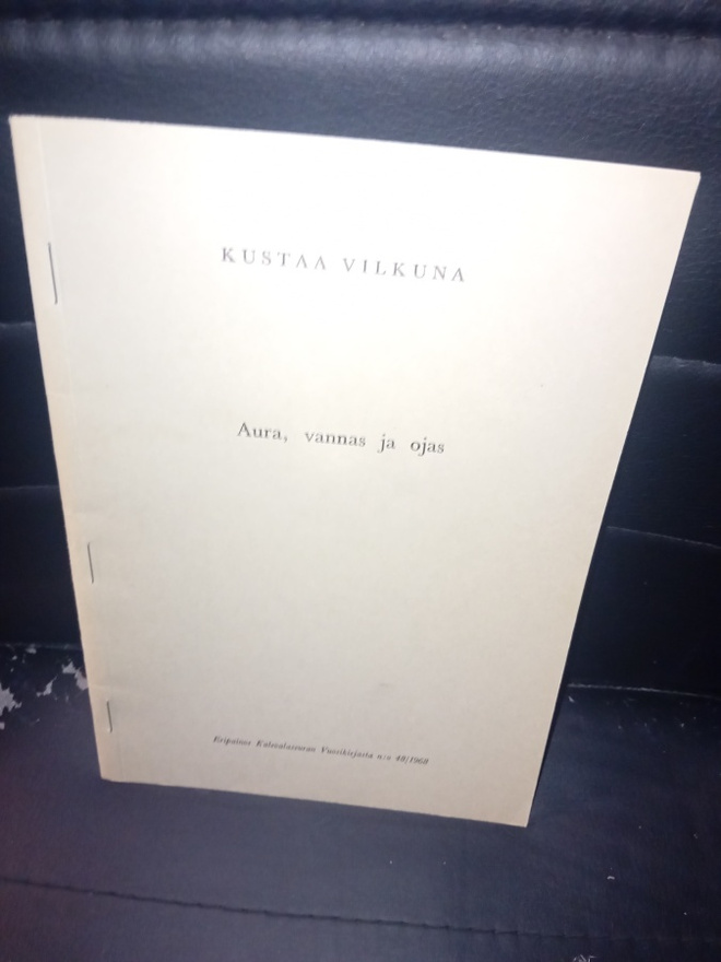 Kustaa Vilkuna  : Aura , vannas ja ojas ( SIS POSTIKULU