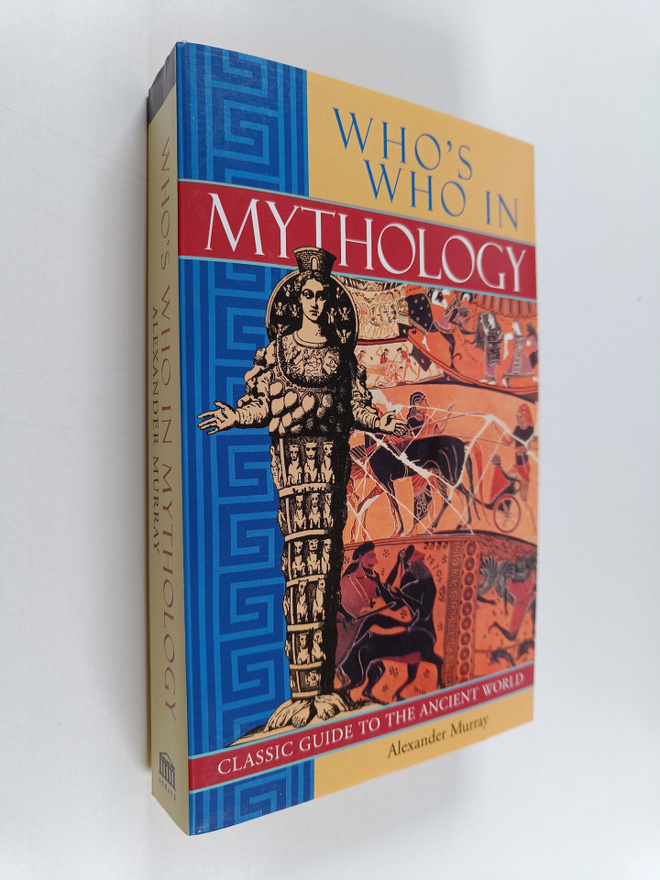 Alexander Stuart Murray : Who's who in Mythology : classi...