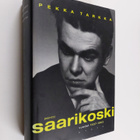 Pekka Tarkka : Pentti Saarikoski Vuodet 1937-1963 - pikkukuva 1