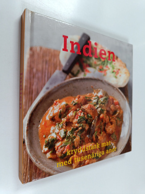 Mridula Baljekar : Indien : kryddstark mat med tusenåriga...