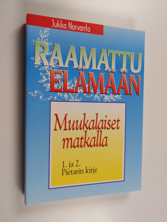 Jukka Norvanto : Muukalaiset matkalla : 1. ja 2. Pietarin...