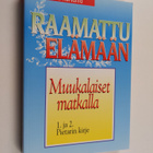 Jukka Norvanto : Muukalaiset matkalla : 1. ja 2. Pietarin... - pikkukuva 1