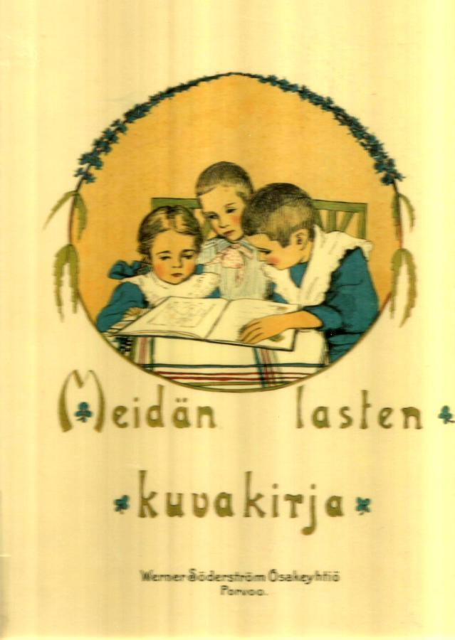 Hilja Haahti - Meidän lasten kuvakirja - v.1908 näk.painos
