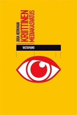 Juha Herkman: Kriittinen mediakasvatus