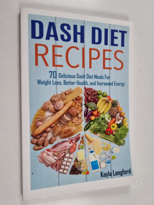 Kayla Langford : Dash Diet Recipes - 70 Delicious Dash Di...