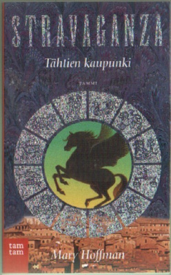 Mary Hoffman: Stravaganza 2 Tähtien kaupunki (nide 2p.)