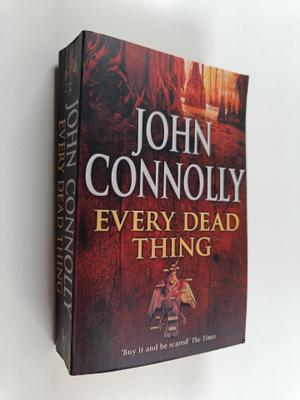 John Connolly : Every dead thing