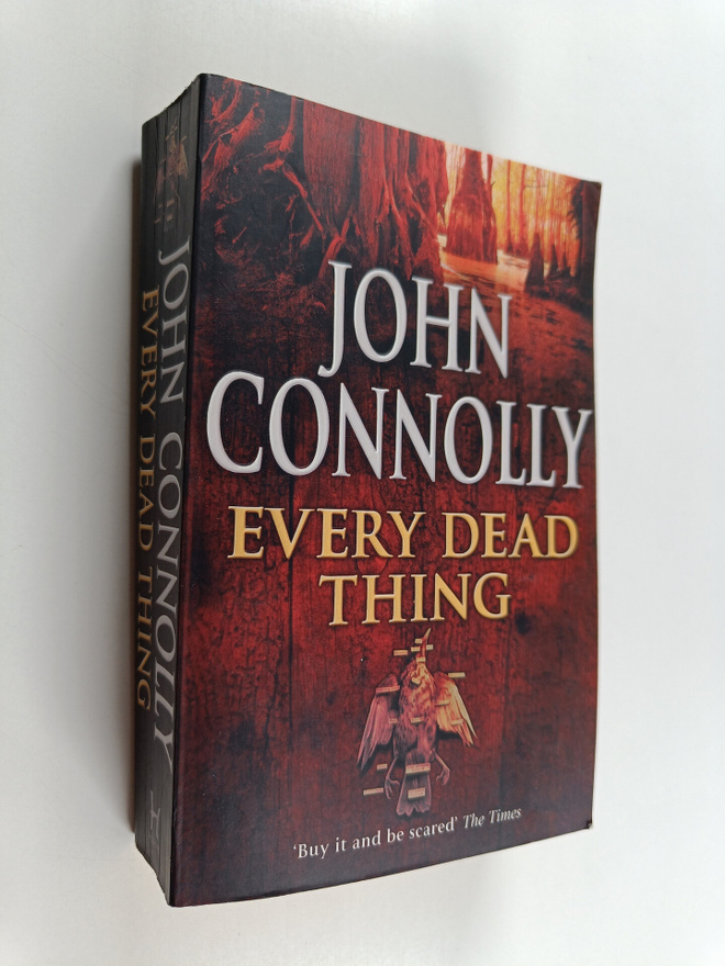 John Connolly : Every dead thing