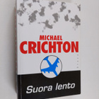 Michael Crichton : Suora lento - pikkukuva 1