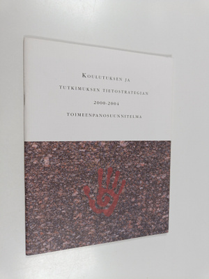 Koulutuksen ja tutkimuksen tietostrategian 2000-2004 toim...