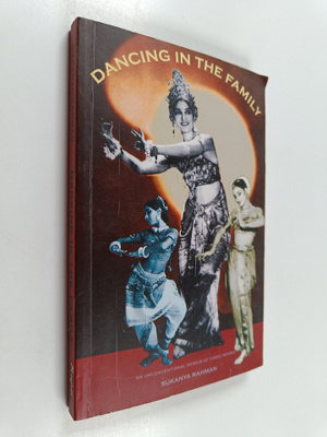 Sukanya Rahman : Dancing in the Family : An Unconventiona...