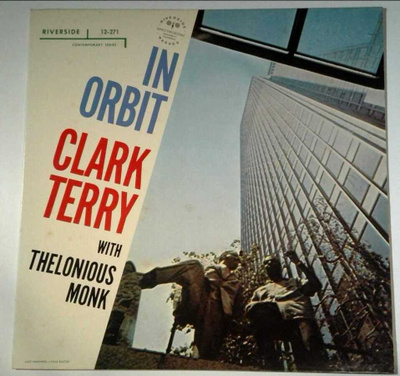 Clark Terry Quartet With Thelonious Monk - In Orbit