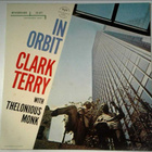 Clark Terry Quartet With Thelonious Monk - In Orbit - pikkukuva 1