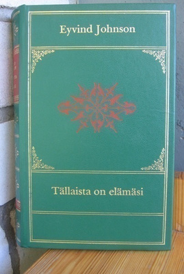 Eyvind Johnson: Tällaista on elämäsi! /Elettiin vuotta 1914