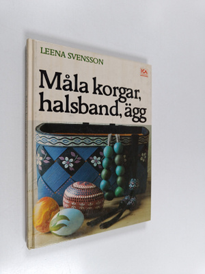 Leena Svensson : Måla korgar, ägg och halsband