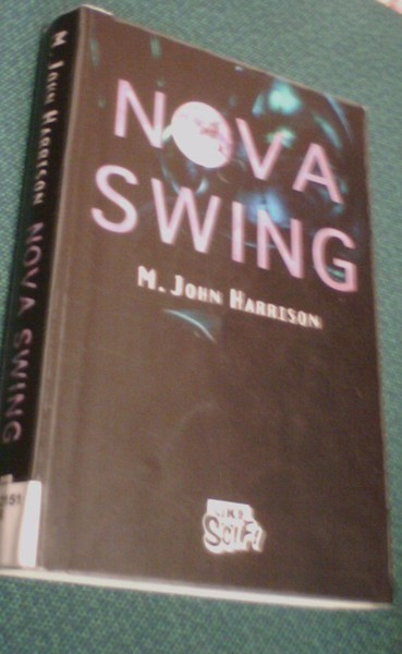M. John Harrison: NOVA SWING (1.p.2008) Sis.postikulut