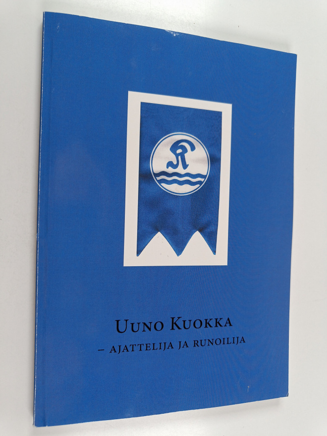 Uuno Kuokka : Uuno Kuokka : Ajattelija ja runoilija