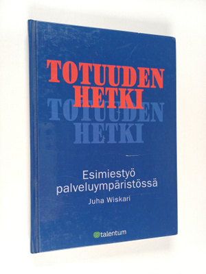 Juha Wiskari : Totuuden hetki