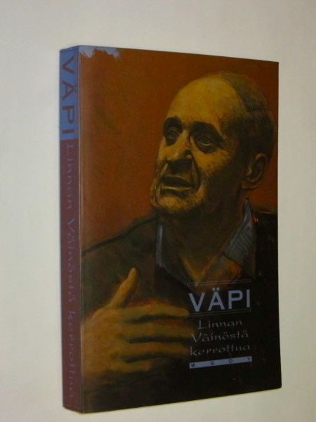 Väpi - Linnan Väinöstä kerrottua , toimittanut Pirjo Talvio