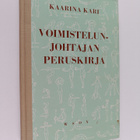 Kaarina Kari : Voimistelunjohtajan peruskirja - pikkukuva 1