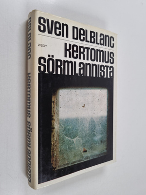 Sven Delblanc : Kertomus Sörmlannista
