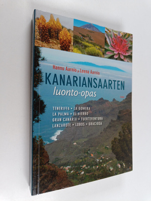 Hannu Aarnio ym. : Kanariansaarten luonto-opas