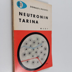 Donald J. Hughes : Neutronin tarina - pikkukuva 1