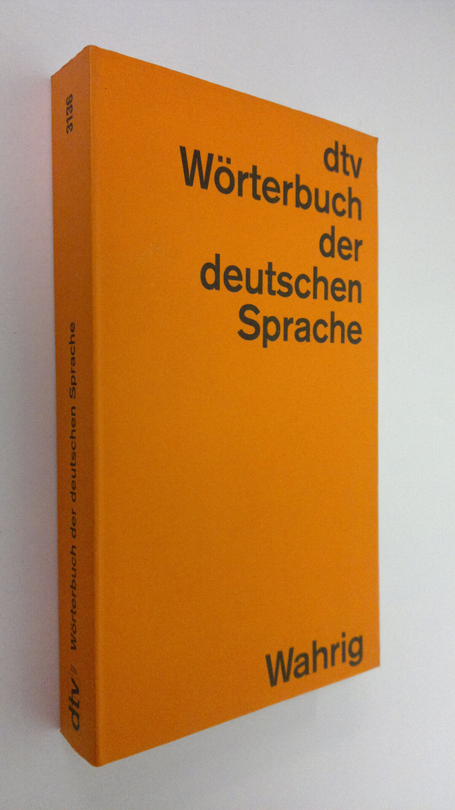 Gerhard Wahrig : Wörterbuch der deutschen Sprache : in Zu...