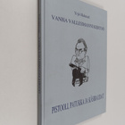 Yrjö Halmari : Vanha vallesmanni kertoo - pistooli, patuk... - pikkukuva 1
