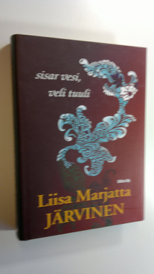Liisa Marjatta Järvinen : Sisar vesi, veli tuuli