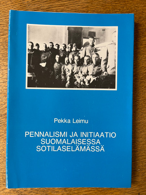 Leimu - Pennalismi ja initiaatio suomalaisessa sotilaselämäs