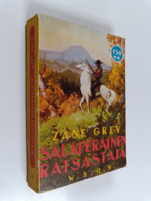 Zane Grey : Salaperäinen ratsastaja
