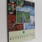 Olavi (toim.) Paavilainen : Metsähallituksen retkeilyopas - pikkukuva 1