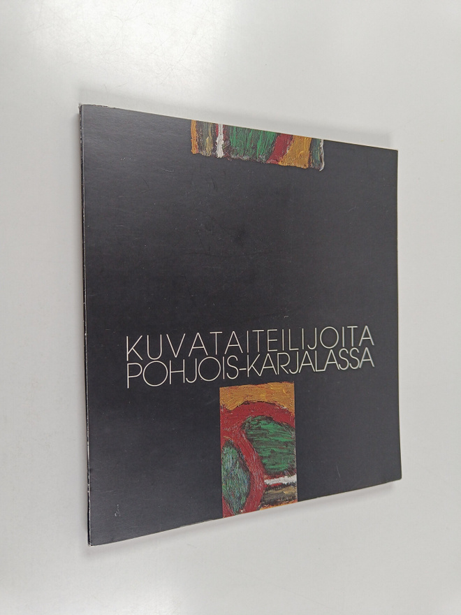 Kari Hyttinen ym. : Kuva taiteilijoita Pohjois-Karjalassa