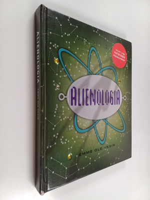 Dugald A. Steer : Alienologia : ulkoavaruuden olentojen o...