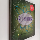 Dugald A. Steer : Alienologia : ulkoavaruuden olentojen o... - pikkukuva 1