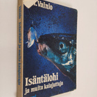 V. H. Vainio : Isäntälohi ja muita kalajuttuja - pikkukuva 1