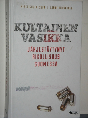 Gustafsson - Huuskonen : KULTAINEN VASIKKA Järjestäytynyt