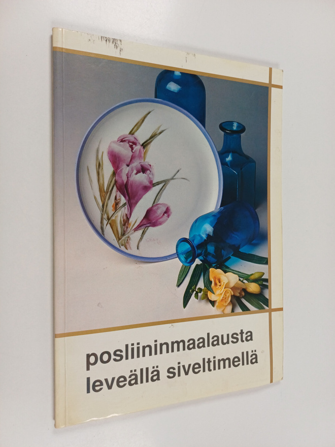 May-Lillian Pedersen : Posliininmaalausta leveällä sivelt...